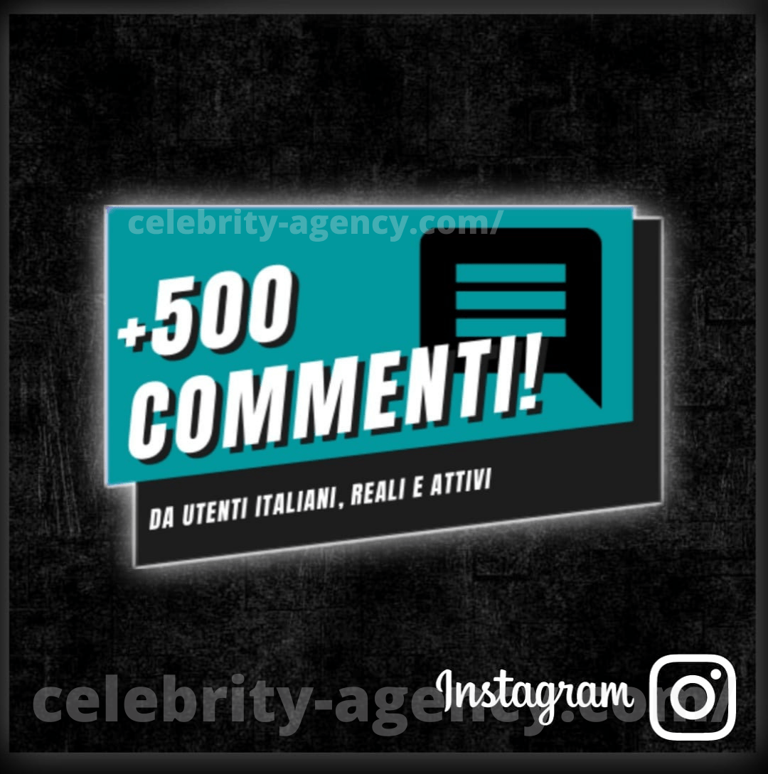 COMMENTI ITALIANI INSTAGRAM 🇮🇹 - Celebrity Agency
