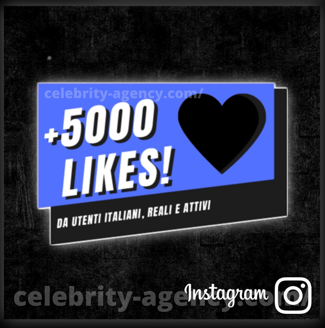LIKES ITALIANI INSTAGRAM 🇮🇹 - Celebrity Agency