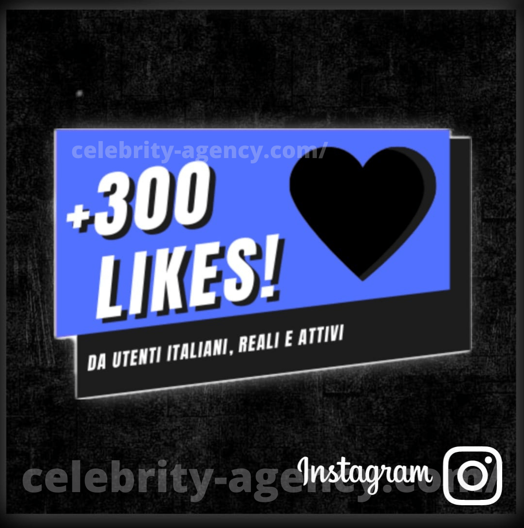 LIKES ITALIANI INSTAGRAM 🇮🇹 - Celebrity Agency